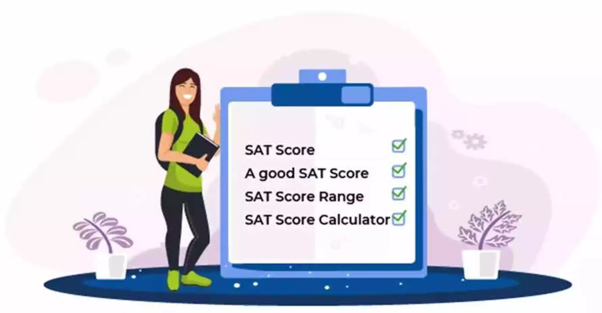 For 2024, What Is a Good SAT Score?